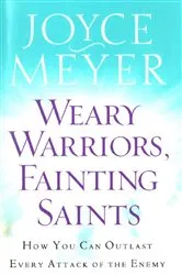 Book cover of Weary Warriors, Fainting Saints by Joyce Meyer