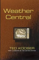 Book cover of Weather Central by Ted Kooser