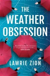 Book cover of Weather Obsession by Lawrie Zion