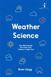 Book cover of Weather Science by Brian Clegg