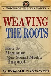 Book cover of Weaving the Roots by William T. Hennessy