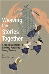 Book cover of Weaving The Stories Together by Anne M Stringer