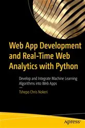 Book cover of Web App Development and Real-Time Web Analytics with Python by Tshepo Chris Nokeri