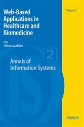 Book cover of Web-Based Applications in Healthcare and Biomedicine by Athina A. Lazakidou