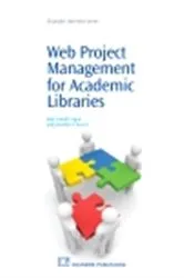 Book cover of Web Project Management for Academic Libraries by Jody Condit Fagan