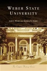 Book cover of Weber State University by Jamie J. Weeks