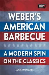 Book cover of Weber's American Barbecue by Jamie Purviance