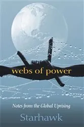 Book cover of Webs of Power by Starhawk