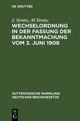 Book cover of Wechselordnung in der Fassung der Bekanntmachung vom 3. Juni 1908 (12th ed.) by J. Stranz