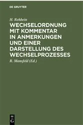 Book cover of Wechselordnung mit Kommentar in Anmerkungen und einer Darstellung des Wechselprozesses (8th ed.) by Unknown