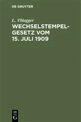 Book cover of Wechselstempelgesetz vom 15. Juli 1909 by Unknown