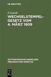Book cover of Wechselstempelgesetz vom 4. März 1909 (9th ed.) by P. Loeck