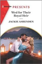 Book cover of Wed for Their Royal Heir by Jackie Ashenden
