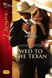 Book cover of Wed to the Texan by Sara Orwig