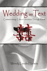 Book cover of Wedding as Text by Wendy Leeds-Hurwitz