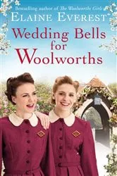 Book cover of Wedding Bells for Woolworths by Elaine Everest
