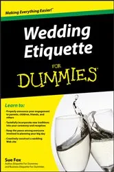 Book cover of Wedding Etiquette For Dummies by Sue Fox
