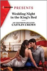 Book cover of Wedding Night in the King's Bed by Caitlin Crews