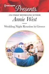 Book cover of Wedding Night Reunion in Greece by Annie West