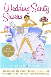Book cover of Wedding Sanity Savers by Dale Atkins