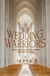 Book cover of Wedding Warriors by Janiela Russell