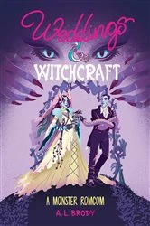 Book cover of Weddings & Witchcraft by A. L. Brody