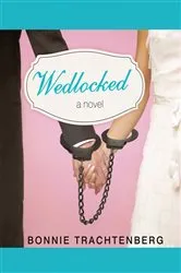 Book cover of Wedlocked?! by Pamela Toth