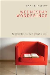 Book cover of Wednesday Wonderings by Gary E. Nelson