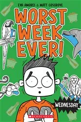 Book cover of Wednesday (Worst Week Ever #3) by Matt Cosgrove