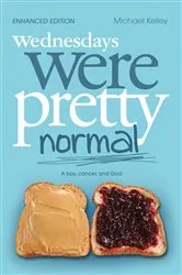 Book cover of Wednesdays were Pretty Normal by Michael Kelley