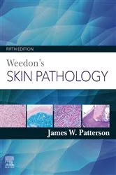 Book cover of Weedon's Skin Pathology E-Book (5th ed.) by Patterson MD, FACP, FAAD, James W.