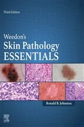 Book cover of Weedon's Skin Pathology Essentials - E-Book (3rd ed.) by Ronald Johnston MD