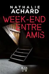 Book cover of Week-end entre amis by Nathalie Achard