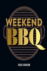 Book cover of Weekend BBQ by Ross Dobson
