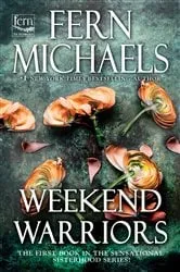 Book cover of Weekend Warriors by Fern Michaels