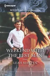 Book cover of Weekend with the Best Man by Leah Martyn