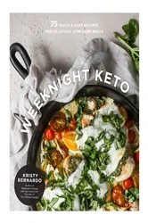 Book cover of Weeknight Keto by Kristy Bernardo