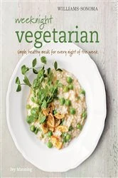 Book cover of Weeknight Vegetarian by Ivy Manning