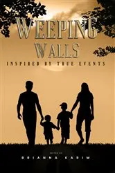 Book cover of Weeping Walls by Bobby Karim