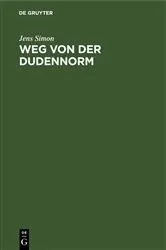 Book cover of Weg von der Dudennorm by Jens Simon
