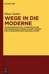 Book cover of Wege in die Moderne by Klaus Garber
