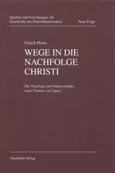 Book cover of Wege in die Nachfolge Christi by Ulrich Horst OP