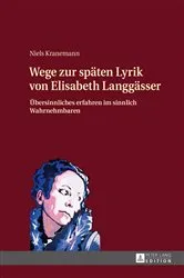 Book cover of Wege zur spaeten Lyrik von Elisabeth Langgaesser by Niels Kranemann