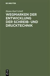 Book cover of Wegmarken der Entwicklung der Schreib- und Drucktechnik by Unknown