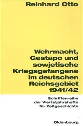 Book cover of Wehrmacht, Gestapo und sowjetische Kriegsgefangene im deutschen Reichsgebiet 1941/42 by Reinhard Otto