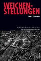 Book cover of Weichenstellungen by Jonas Steinmann