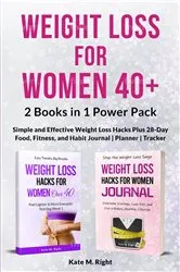 Book cover of Weight Loss for Women 40+ by Kate Right