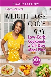 Book cover of Weight Loss, God's Way (2nd ed.) by Cathy Morenzie