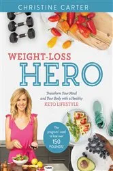 Book cover of Weight-Loss Hero by Christine Carter