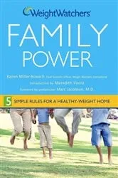 Book cover of Weight Watchers Family Power by Karen Miller-Kovach